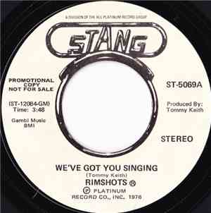 The Rimshots - We've Got You Singing / (You Sing) We've Got You Singing