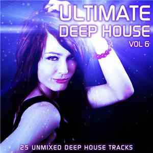 Various - Ultimate Deep House Vol 6