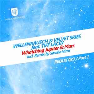 Wellenrausch & Velvet Skies Feat. Tiff Lacey - Watching Jupiter & Mars