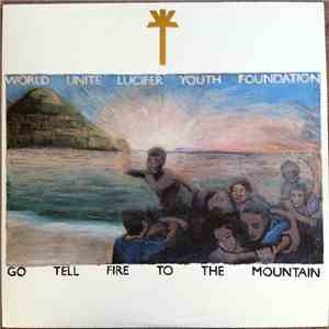 WU LYF - Go Tell Fire To The Mountain