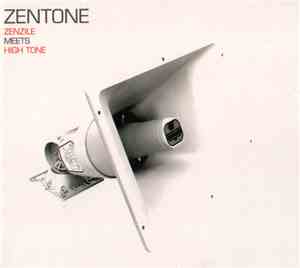 Zentone - Zenzile Meets High Tone