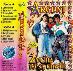 Akcent - Życie To Są Chwile