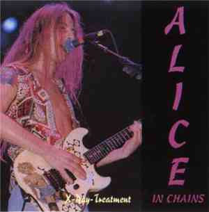 Alice in Chains - X-Ray-Treatment