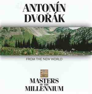 Antonín Dvořák - From The New World