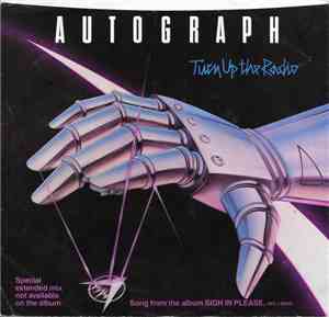 Autograph - Turn Up The Radio