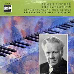 Beethoven / Edwin Fischer, Wilhelm Furtwängler, The Philharmonia Orchestra  ...