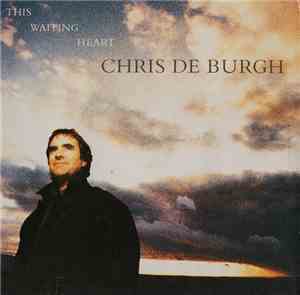 Chris De Burgh - This Waiting Heart