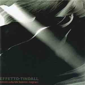 Circolo Culturale Federico Magnani - Effetto Tindall