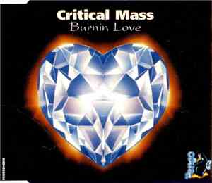 Critical Mass - Burnin Love