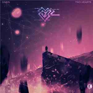 Dabin - Two Hearts