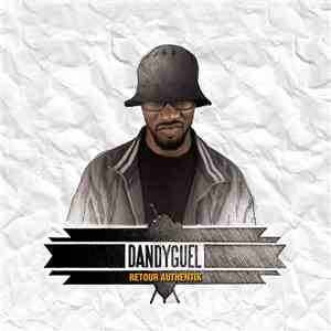Dandyguel - Retour Authentik