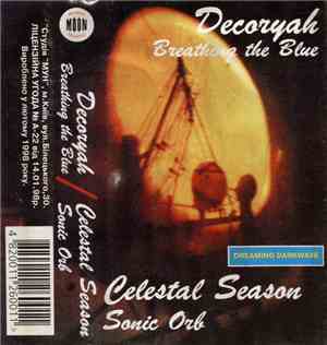 Decoryah / Celestial Season - Breathing The Blue / Sonic Orb