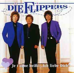 Die Flippers - Je T'aime Heißt:
