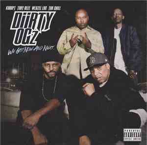 Diirty OGz - We Got Now And Next