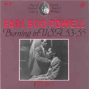 Earl Bud Powell - Burning In U.S.A., 53-55