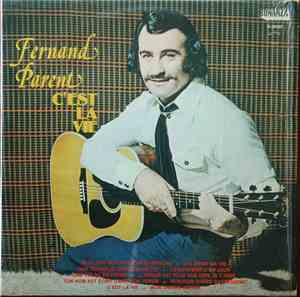 Fernand Parent - C'Est La Vie