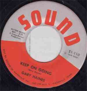 Gary Haines - Keep On Going / I Want To Sing