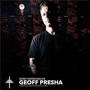 Geoff Presha - Secret Thirteen Mix 079
