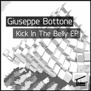 Giuseppe Bottone - Kick In The Belly EP