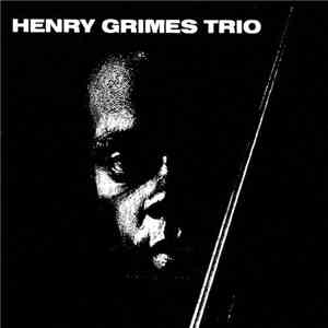 Henry Grimes Trio - The Call