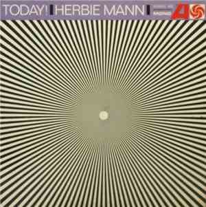 Herbie Mann - Today!
