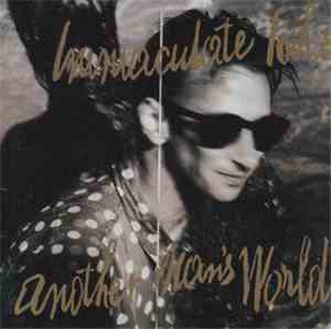 Immaculate Fools - Another Man's World