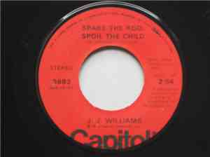 J. J. Williams - Spare The Rod, Spoil The Child