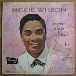 Jackie Wilson - A Woman, A Lover, A Friend