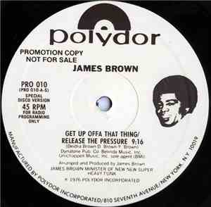 James Brown - Get Up Offa That Thing / Release The Pressure