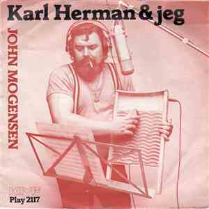 John Mogensen - Karl Herman & Jeg / Karl & Ann-Cathrin