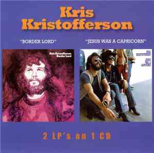 Kris Kristofferson - Border Lord/Jesus Was A Capricorn