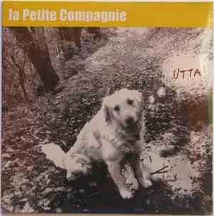 La Petite Compagnie  - Utta !