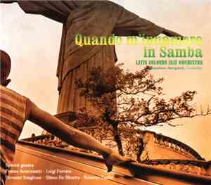 Latin Colours Jazz Orchestra - Quando M'innamoro In Samba
