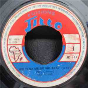 Les Titans - Wo Yi Na Me Bo Wo Aya / Nkul Wo Lon