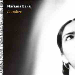 Mariana Baraj - Lumbre