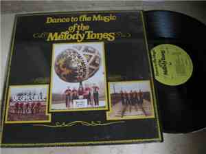 Melody Tones - Dance To The Music Of The Melody Tones