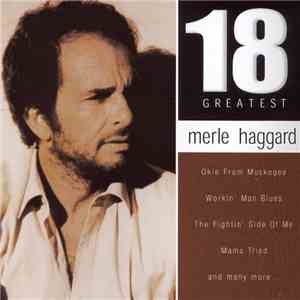 Merle Haggard - 18 Greatest