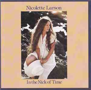 Nicolette Larson - In The Nick Of Time