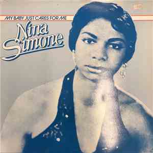 Nina Simone - My Baby Just Cares For Me