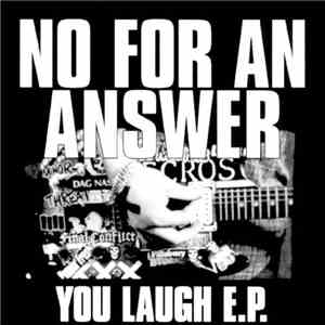 No For An Answer - You Laugh E.P.