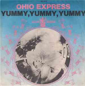 Ohio Express - Yummy, Yummy, Yummy