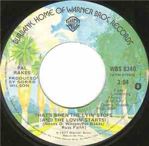 Pal Rakes - That When The Lyin' Stops (And The Lovin' Starts) / Dirty Old W ...