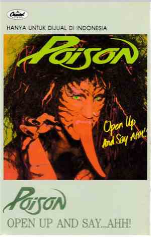 Poison - Open Up And Say ...Ahh!
