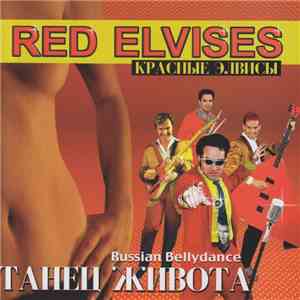 Red Elvises - Russian Bellydance