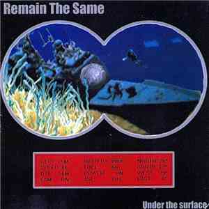 Remain The Same - Under The Surface