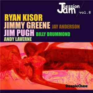 Ryan Kisor / Jimmy Greene / Jim Pugh - Jam Session, Vol. 8