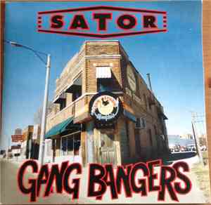 Sator / Gang Bangers - Messin' With The King