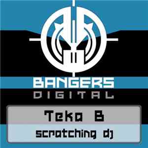 Teka B - Scratching DJ