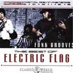 The Electric Flag - Funk Grooves The Best Of Electric Flag