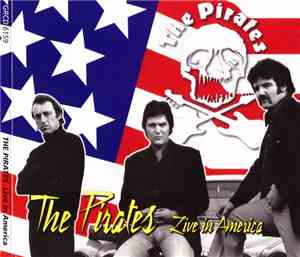 The Pirates  - Live In America